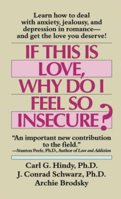 If This Is Love, Why Do I Feel So Insecure?: Learn How to Deal with Anxiety, Jealousy, and Depression in Romance--And Get Thelove You Deserve! - Retail Maharaj