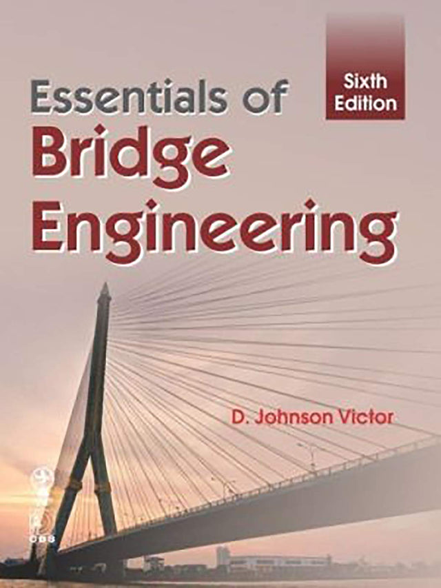 Essentials Of Bridge Engineering 6Ed (Pb 2019) - Retail Maharaj