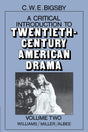 A Critical Introduction to Twentieth-Century American Drama: Volume 2, Williams, Miller, Albee - Retail Maharaj