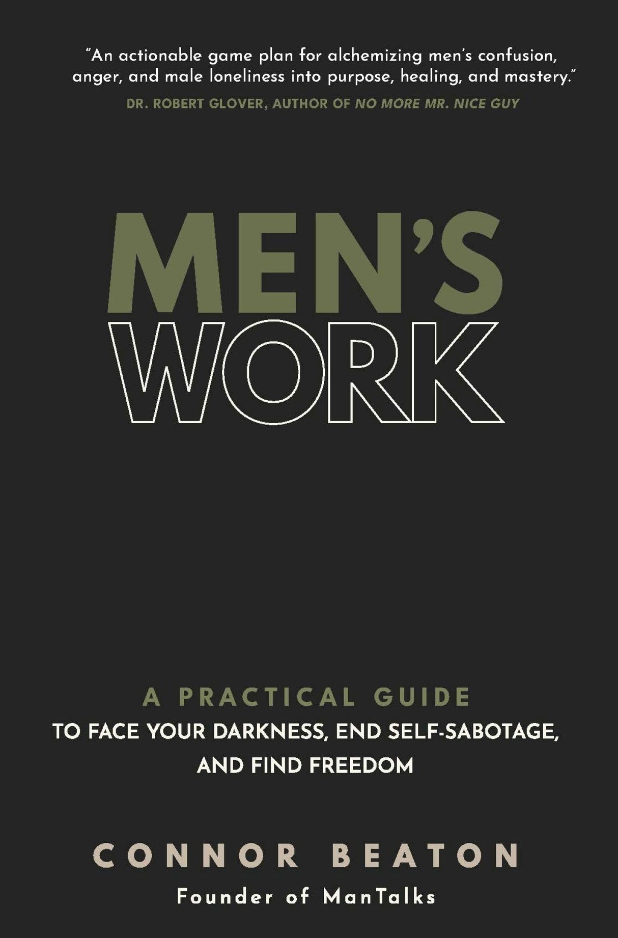Men's Work:A Practical Guide to Face Your Darkness, End Self-Sabotage, and Find Freedom - Retail Maharaj