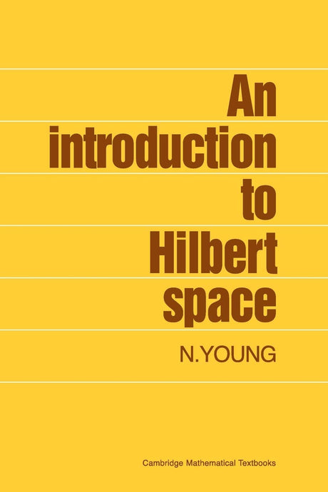 An Introduction to Hilbert Spaces - Retail Maharaj
