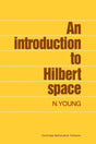 An Introduction to Hilbert Spaces - Retail Maharaj