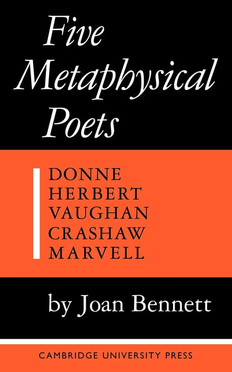 Five Metaphysical Poets: Donne, Herbert, Vaughn, Crashaw, Marvell - Retail Maharaj