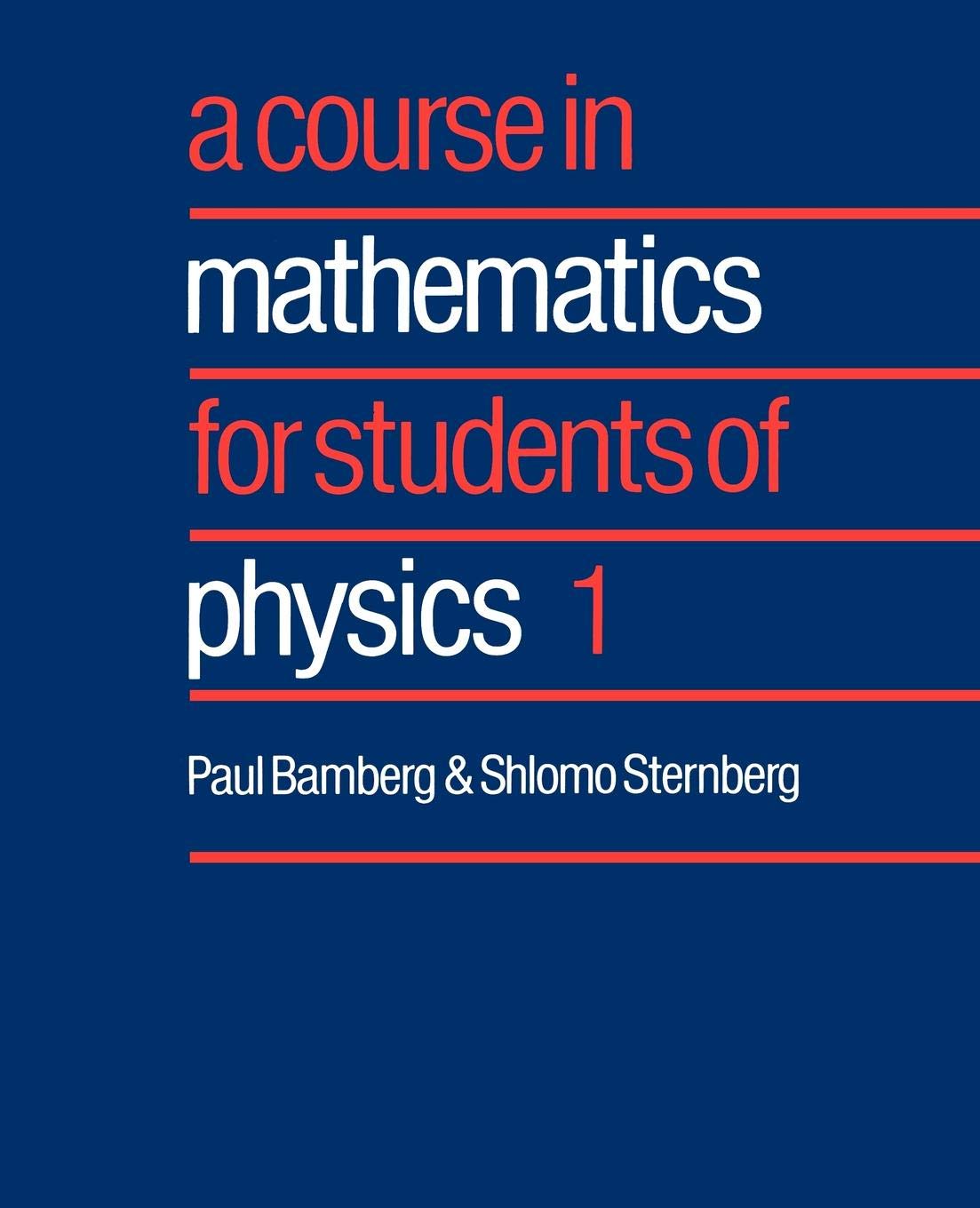 A Course in Mathematics for Students of Physics: Volume 1: 001 - Retail Maharaj