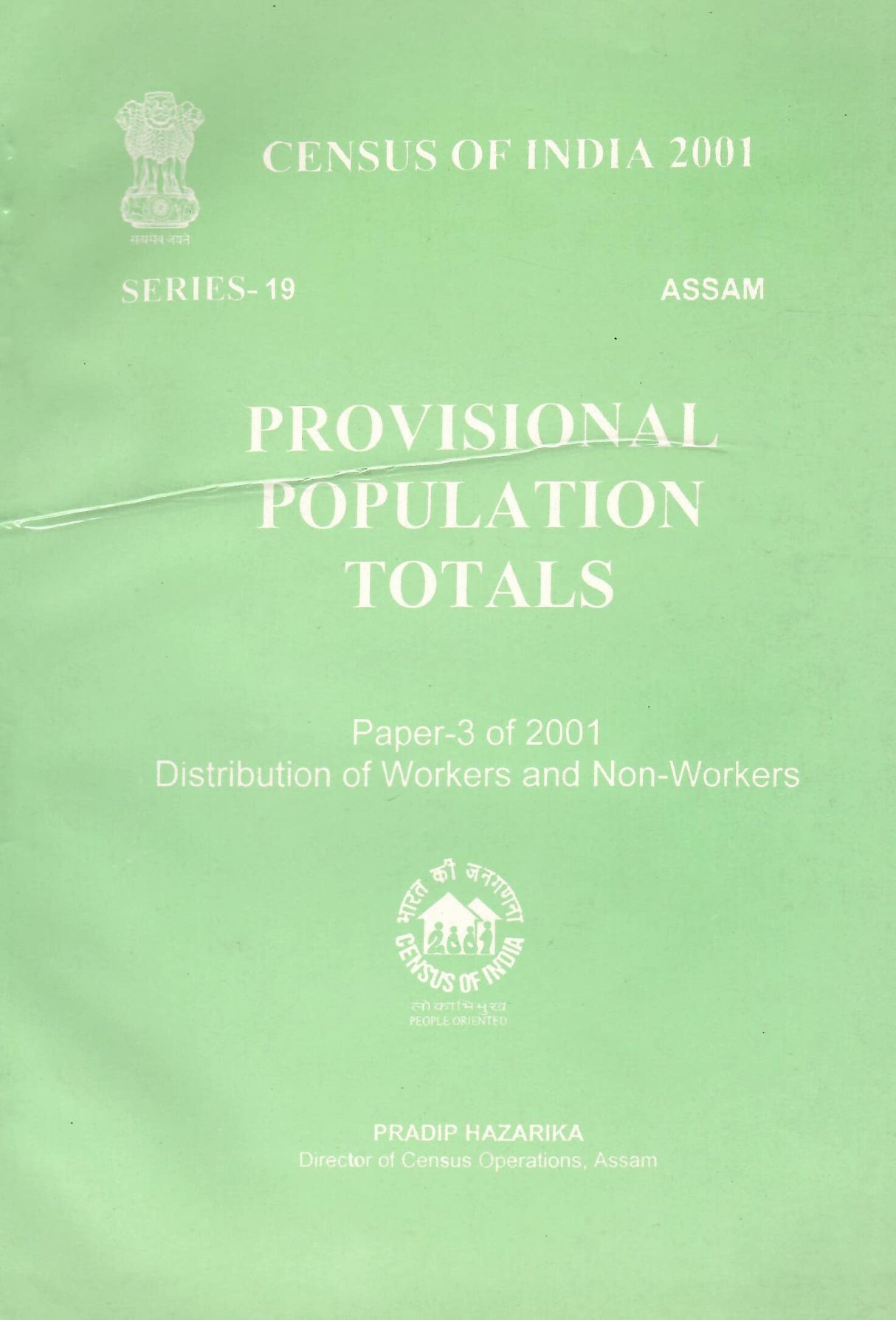 Census of India 2001 - Assam - Provisional Population Totals - Paper 3 of 2001 - Distribution of Workers and Non-Workers - Series 19 [Paperback] Govt. of India