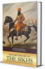 Military History Of The Sikhs : From The Battle Of Bhangani To The World War II - Retail Maharaj