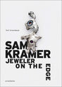 Sam Kramer: Jeweler on the Edge - Retail Maharaj