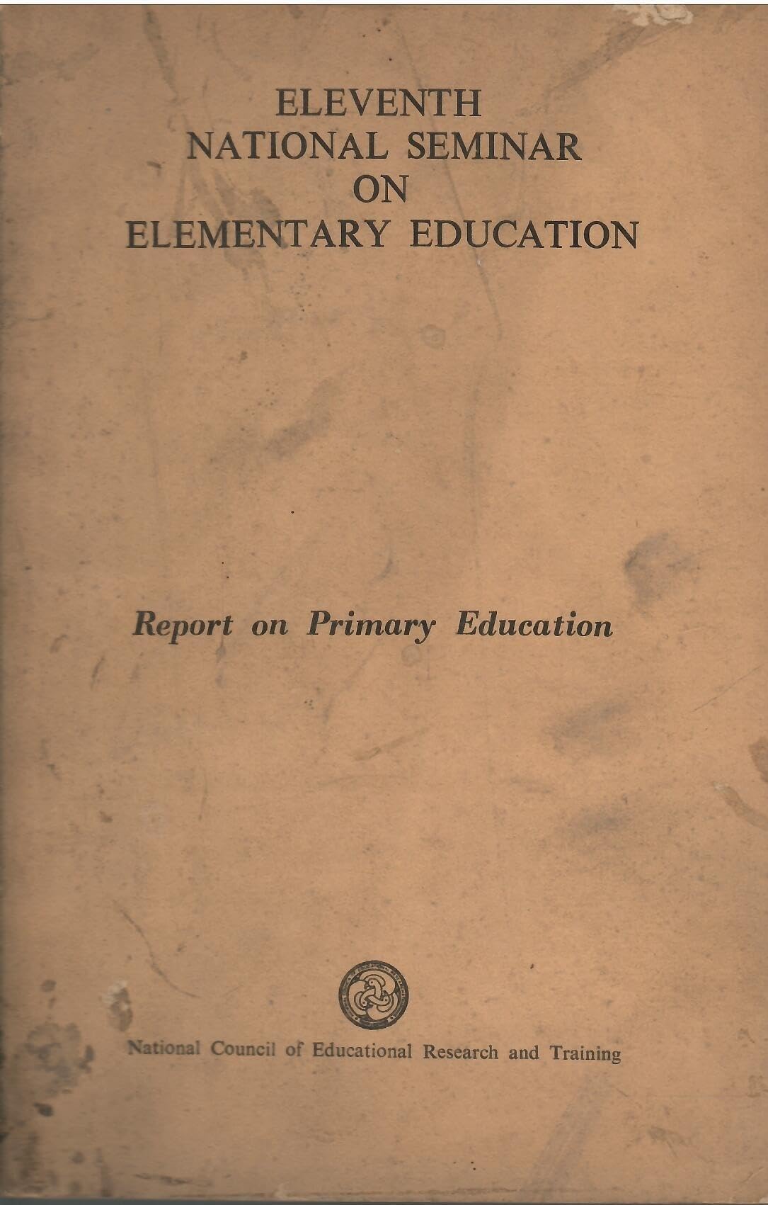 Eleventh National Seminar On Elementary Education - Report On Primary Education
