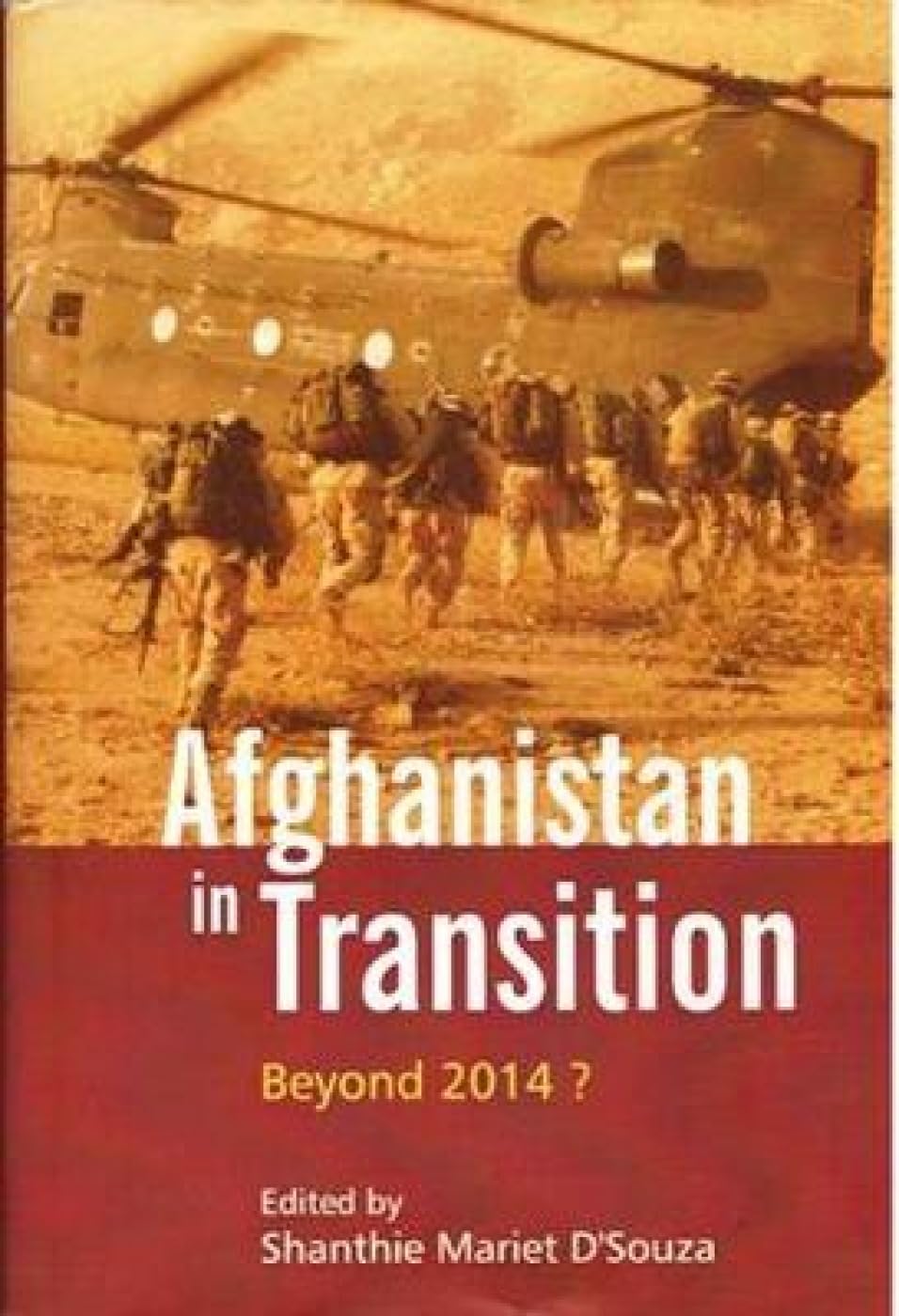 Afghanistan in Transition: Beyond 2014? - Retail Maharaj