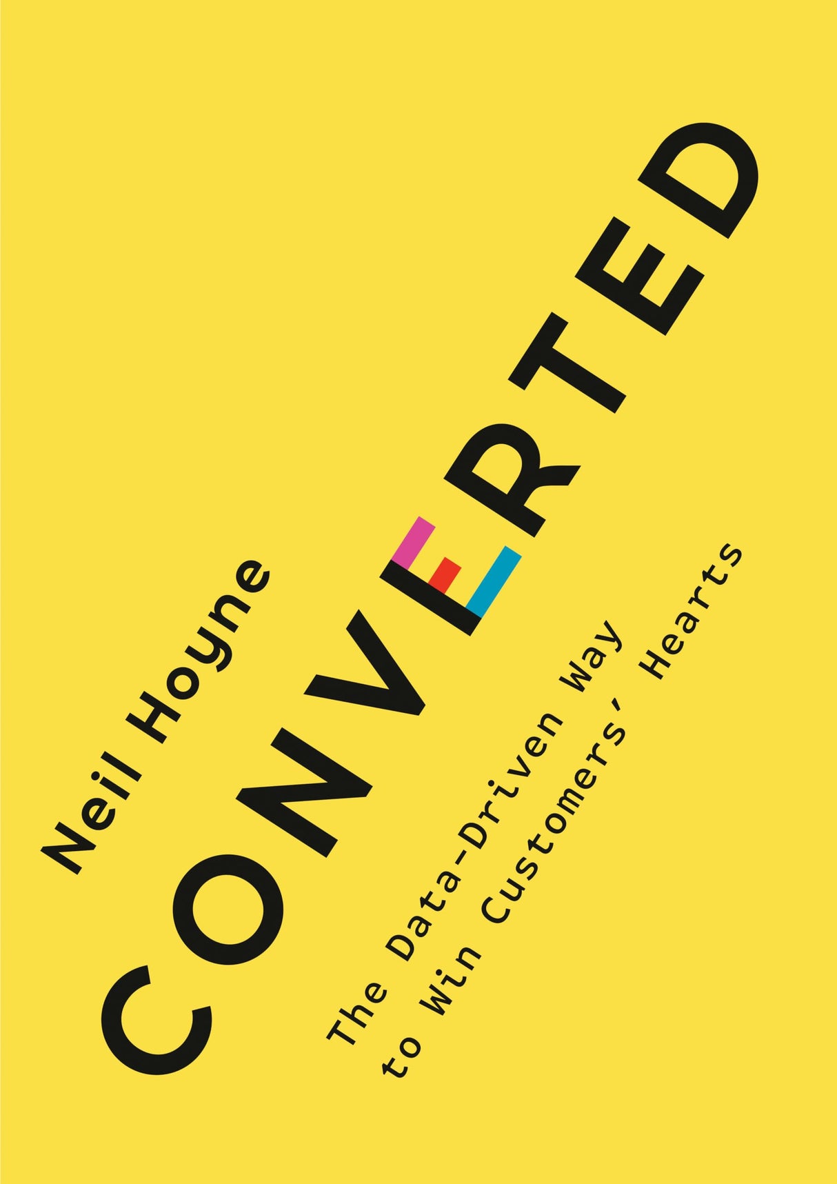Converted: The Data-Driven Way to Win Customers' Hearts - Retail Maharaj