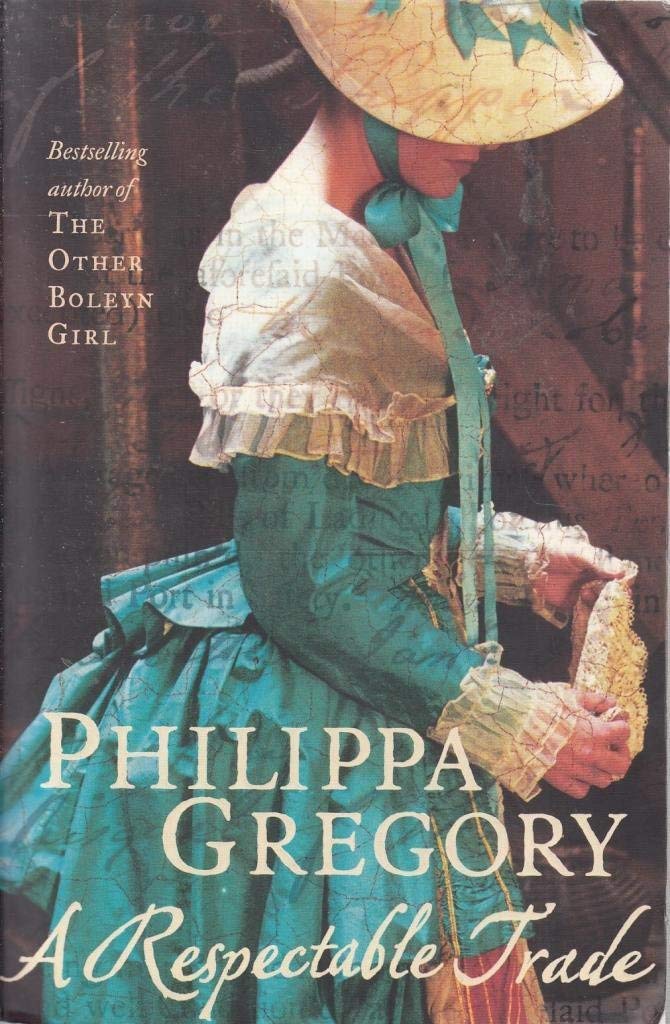 A Respectable Trade: The gripping historical novel from the bestselling author of The Other Boleyn Girl - Retail Maharaj