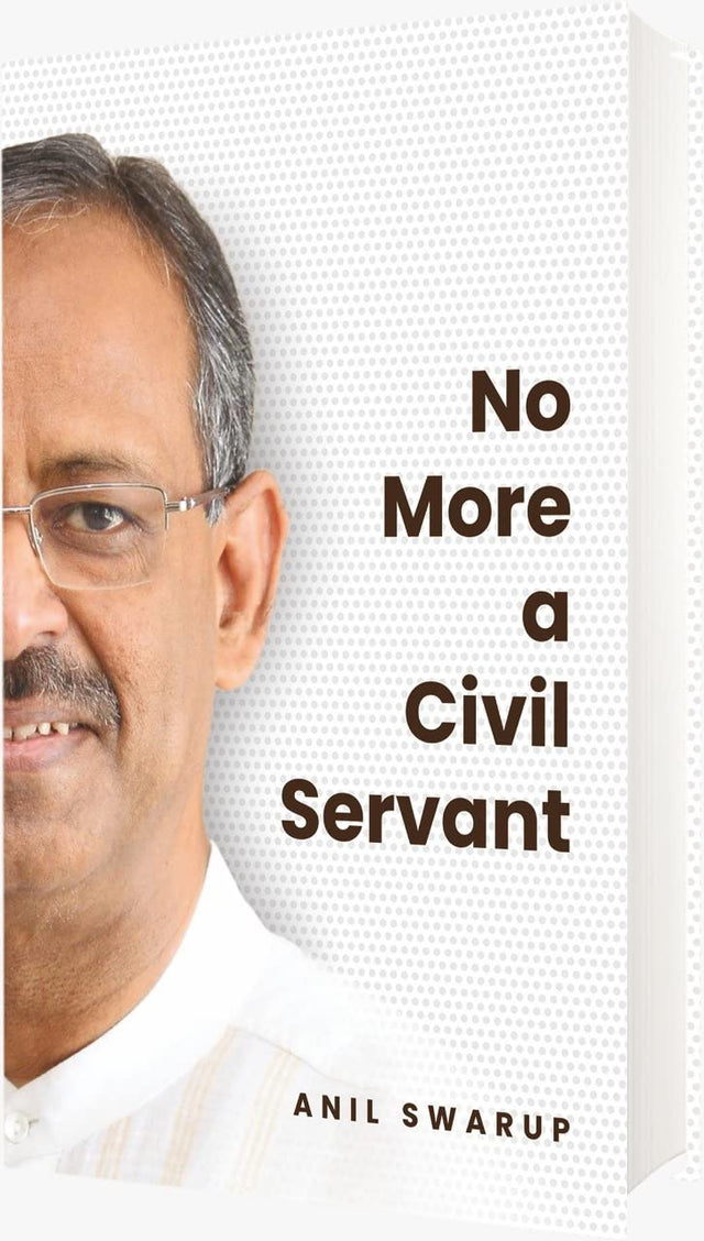 No More a Civil Servant | UPSC | Civil Services | UPSC Mains - Anil Swarup - Retail Maharaj