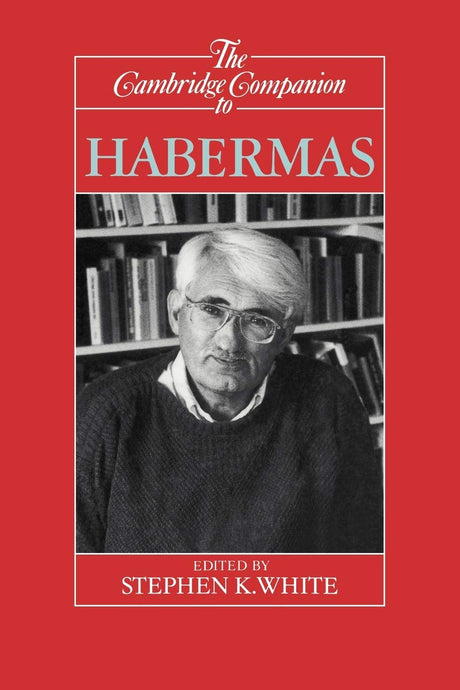 The Cambridge Companion to Habermas - Retail Maharaj