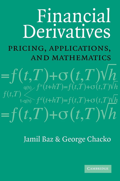 Financial Derivatives: Pricing, Applications, and Mathematics - Retail Maharaj