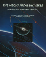 The Mechanical Universe: Introduction to Mechanics and Heat - Retail Maharaj