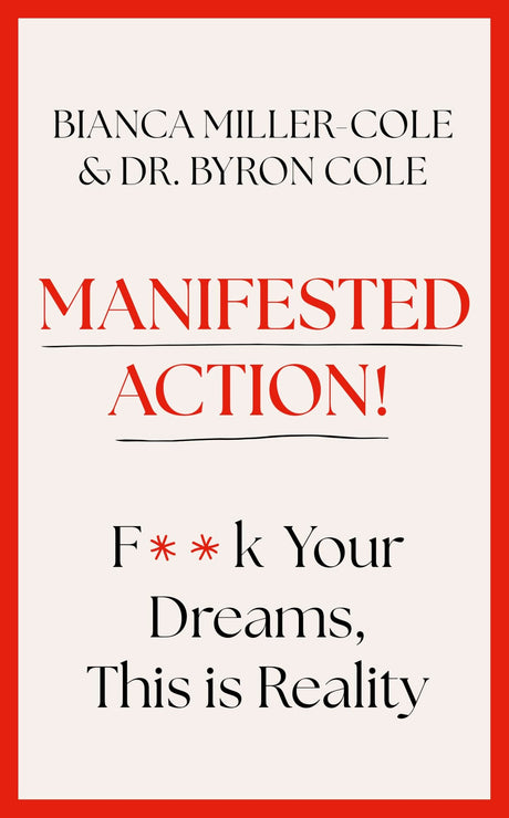Manifested Action: F*ck Your Dreams, This Is Reality! - Retail Maharaj
