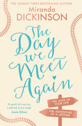 The Day We Meet Again: Escape with the most romantic, uplifting love story from the Sunday Times best seller! - Retail Maharaj