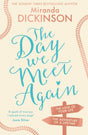 The Day We Meet Again: Escape with the most romantic, uplifting love story from the Sunday Times best seller! - Retail Maharaj
