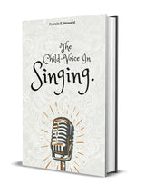 The Child-Voice In Singing - Retail Maharaj