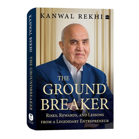 The Groundbreaker: Risks, Rewards, and Lessons from a Legendary Entrepreneur - Retail Maharaj
