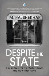 Despite The State : Why India Lets Its People Down And How They Cope - Retail Maharaj
