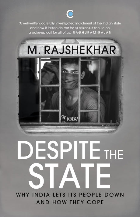 Despite The State : Why India Lets Its People Down And How They Cope - Retail Maharaj