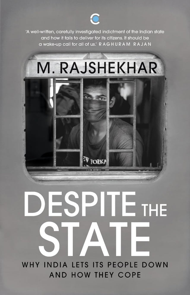 Despite The State : Why India Lets Its People Down And How They Cope - Retail Maharaj