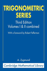 Trigonometric Series: Volumes I & II Combines: 1&2 (Cambridge Mathematical Library) - Retail Maharaj