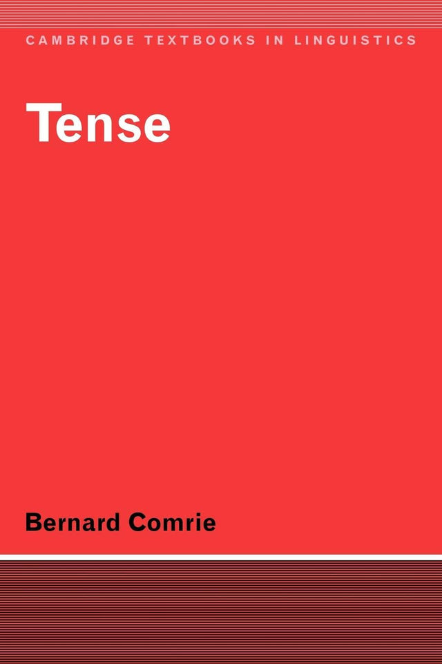 Tense (Cambridge Textbooks in Linguistics) - Retail Maharaj
