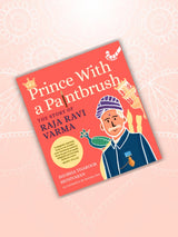 Prince with a Paintbrush: The Story of Raja Ravi Varma - Retail Maharaj