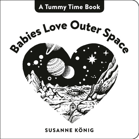Babies Love Outer Space (A Tummy Time Book) - Retail Maharaj