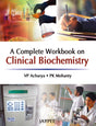 A COMPLETE WORKBOOK ON CLINICAL BIOCHEMISTRY - Retail Maharaj