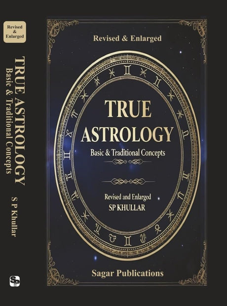 True Astrology Basic & Traditional Concepts By S. P. Khullar - Retail Maharaj