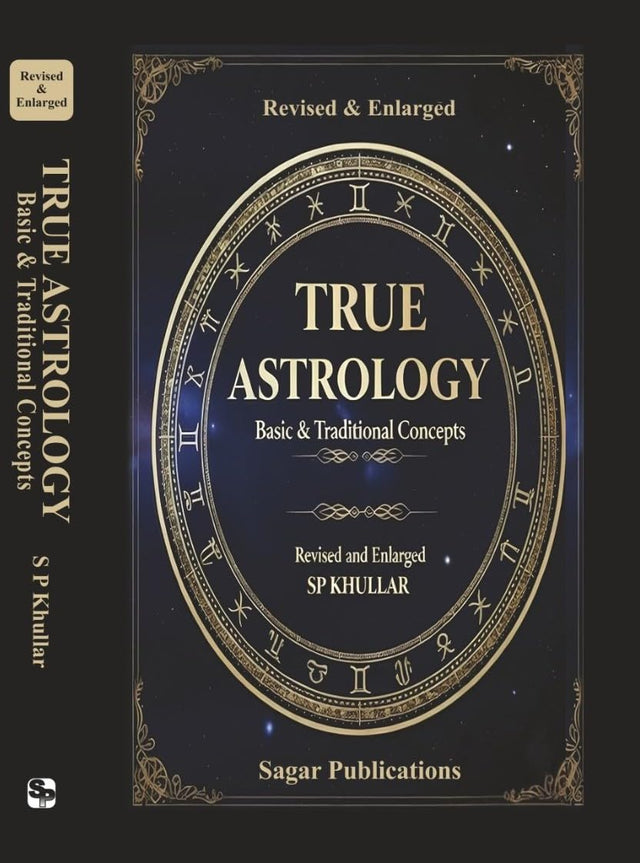 True Astrology Basic & Traditional Concepts By S. P. Khullar - Retail Maharaj