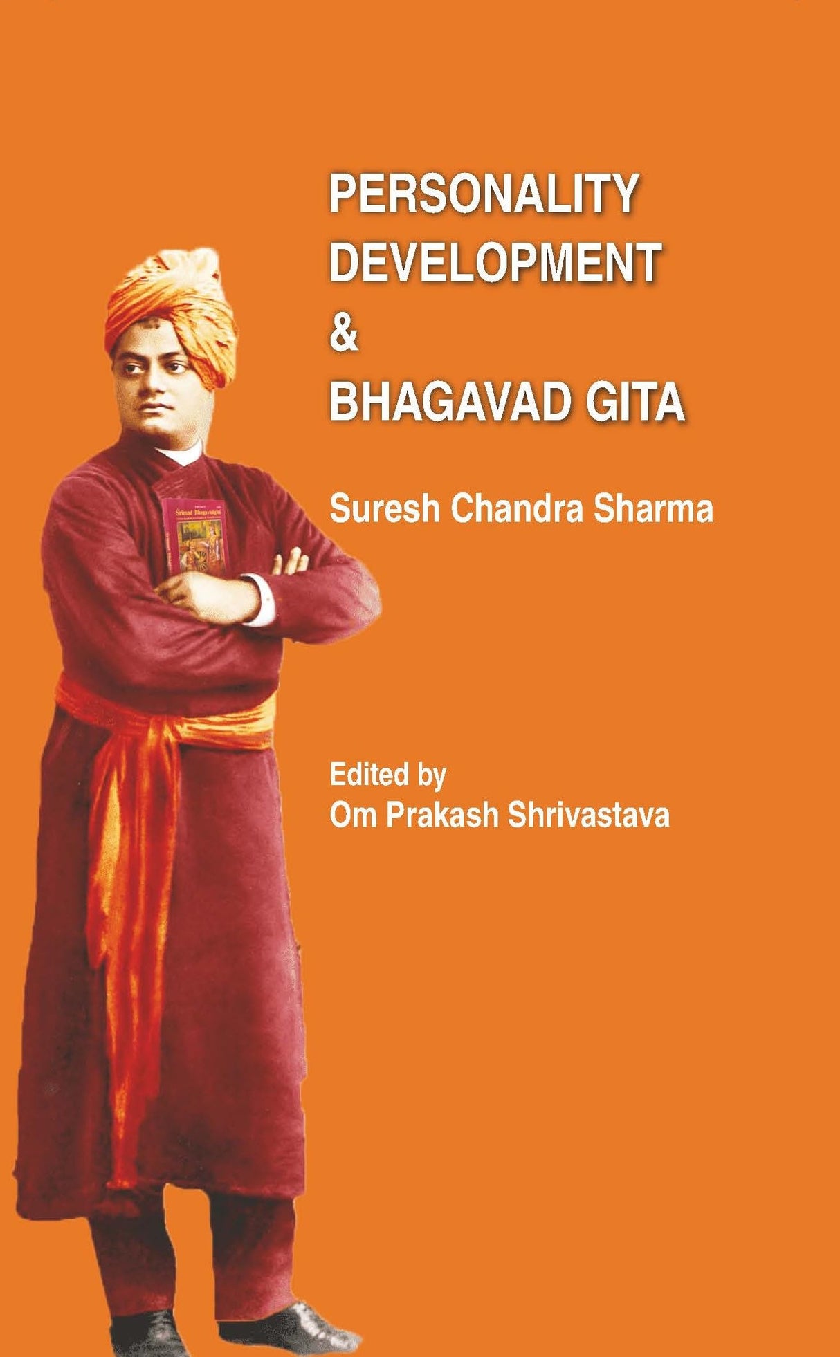 Personality Development And Bhagavad Gita [Hardcover] Dr. Suresh Chandra Sharma