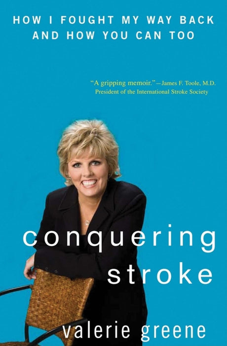 Conquering Stroke: How I Fought My Way Back and How You Can Too - Retail Maharaj