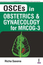 OSCEs in Obstetrics and Gynaecology for MRCOG-3 - Retail Maharaj