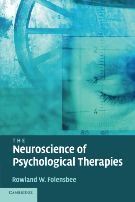 The Neuroscience of Psychological Therapies - Retail Maharaj