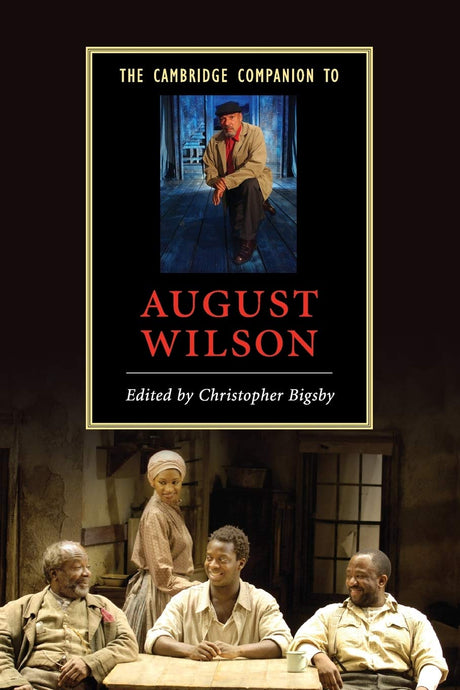 The Cambridge Companion to August Wilson - Retail Maharaj