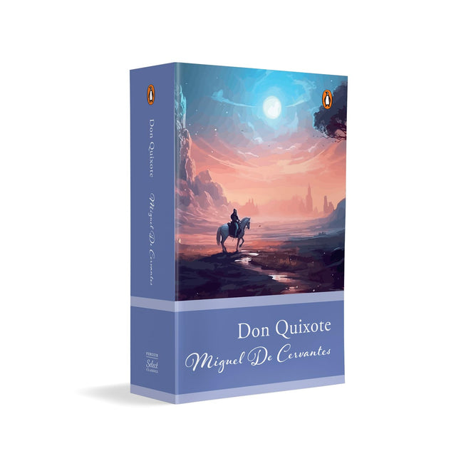 Penguin Select Classics: Don Quixote: (Original, Unabridged Classic) - Retail Maharaj