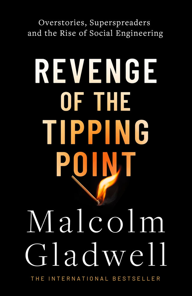 Revenge of the Tipping Point: Overstories, Superspreaders and the Rise of Social Engineering - Retail Maharaj