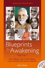 Blueprints for Awakening -- Indian Masters (Volume 1): Rare Dialogues with 7 Indian Masters on the Teachings of Sri Ramana Maharshi - Retail Maharaj