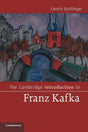 The Cambridge Introduction to Franz Kafka (Cambridge Introductions to Literature) - Retail Maharaj