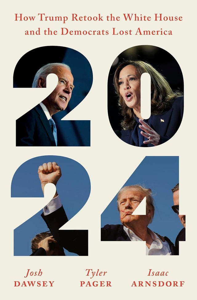 2024: How Trump Retook the White House and the Democrats Lost America - Retail Maharaj