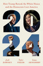 2024: How Trump Retook the White House and the Democrats Lost America - Retail Maharaj