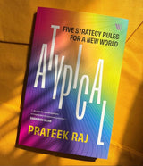 Atypical: Five Strategy Rules for a New World - Retail Maharaj