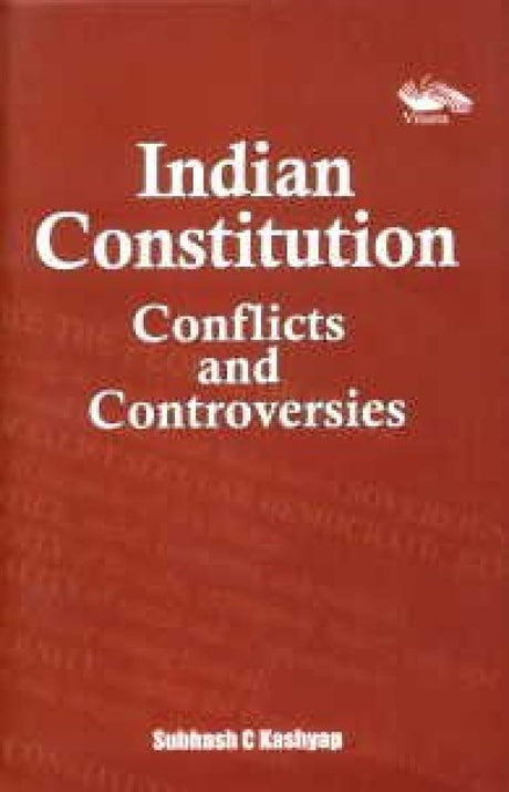 Indian Constitution: Conflicts and Controversies - Retail Maharaj