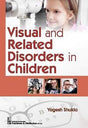 VISUAL AND RELATED DISORDERS IN CHILDREN (PB 2020) - Retail Maharaj