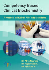 Competency Based Clinical Biochemistry - A Practical Manual for First MBBS Students - Retail Maharaj