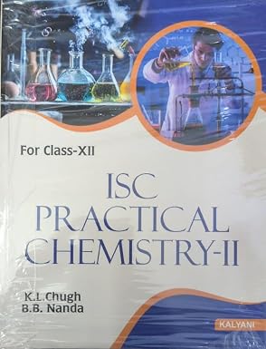 Kalyani ISC Practical Chemistry-2 for Class 12 for 2026-2027 Examinations